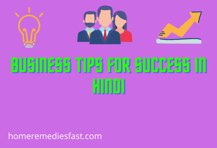 Business Tips For Success In Hindi 