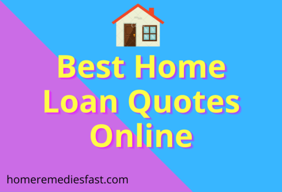 Home Loan quotes Online