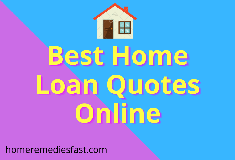 Home Loan Quotes Online