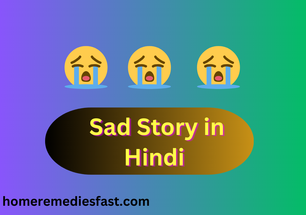 Sad Story in Hindi